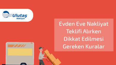 Evden Eve Nakliyat Teklifi Alırken Dikkat Edilmesi Gereken Kuralar